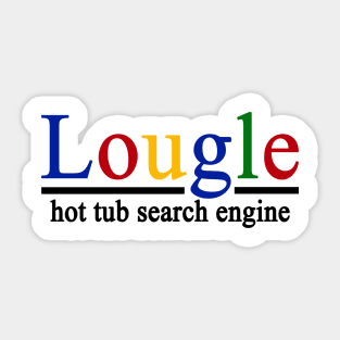 Lougle, Hot Tub Time Machine Sticker